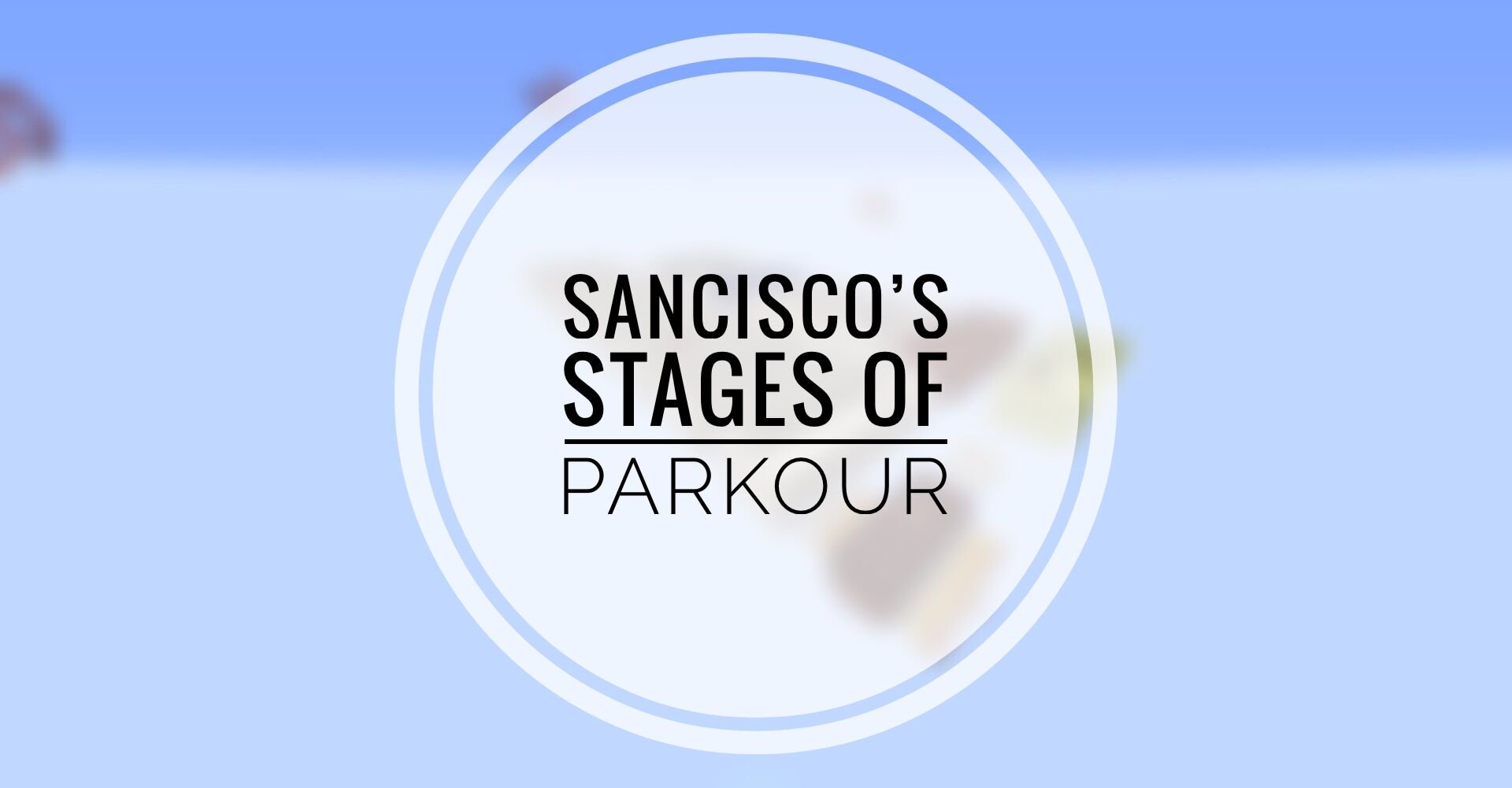 Télécharger SanCisco's Stages of Parkour pour Minecraft 1.14.1